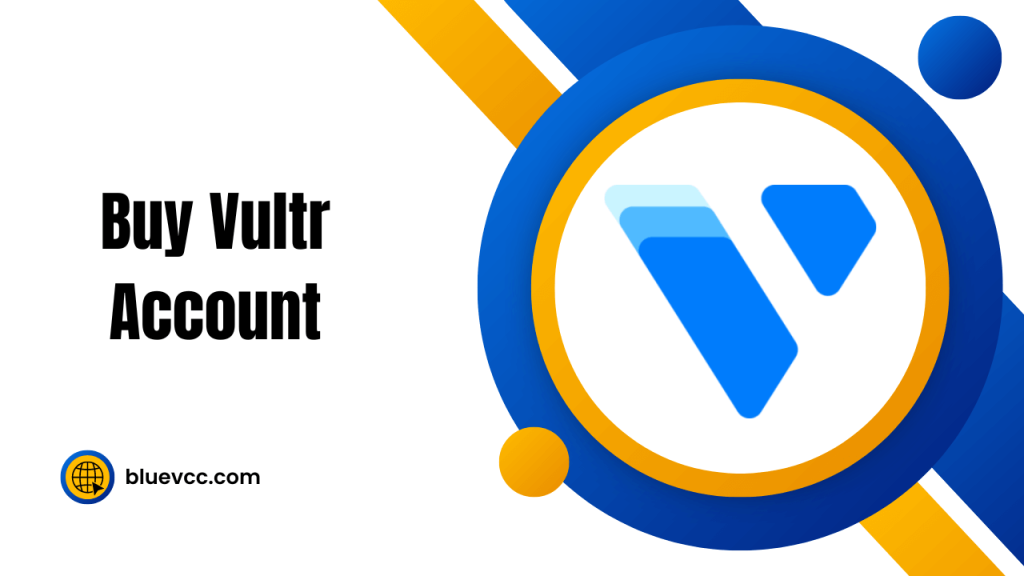 Buy Vultr Account 