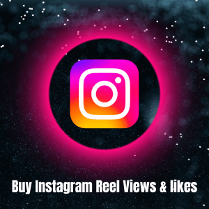 Buy Instagram Reel Views & likes